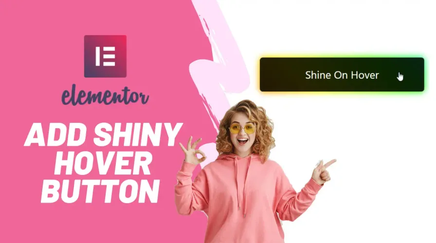 Add Shiny Hover Button in Elementor Pro