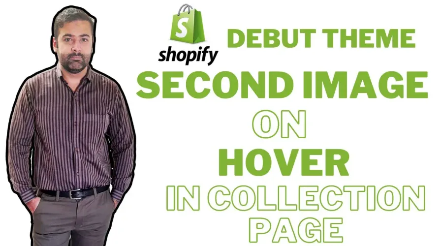How To Show Second Image on Hover in Collection Page Of Debut Theme
