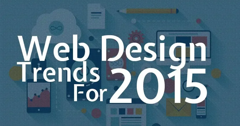 Latest Web Designing Trends in 2015
