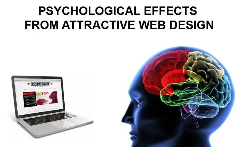 Psychological Effects From Attractive Web Design