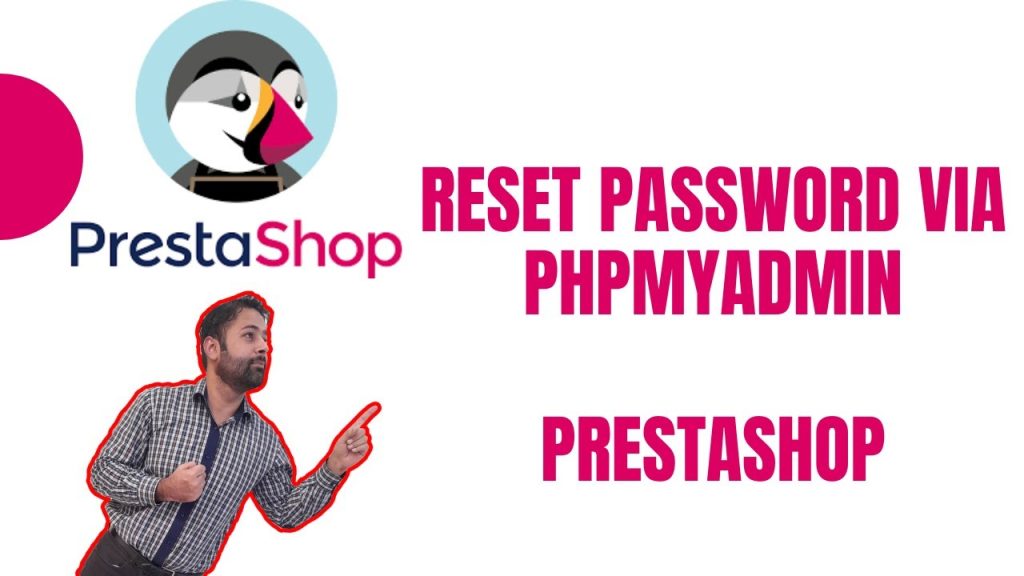 How To Reset PrestaShop Password Via PHPMyAdmin