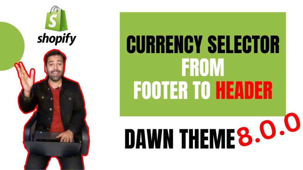 currency selector from footer to header in dawn theme