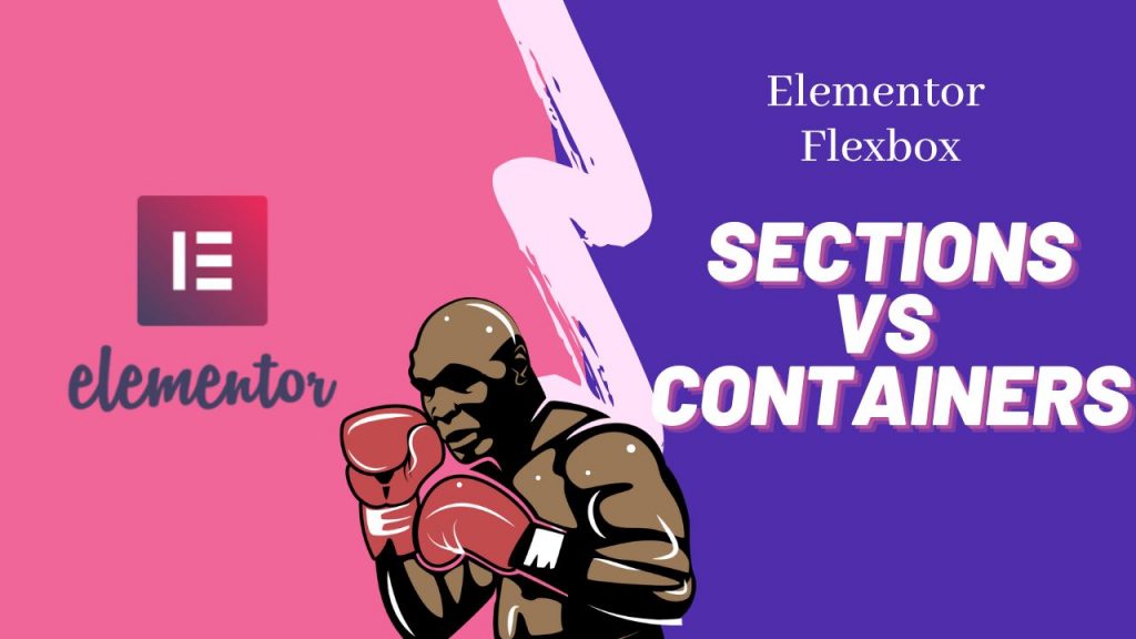 How To Use Container in Elementor - Containers Vs Sections