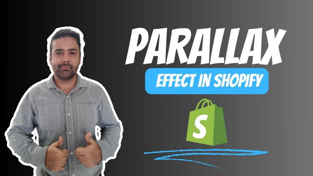 How To Add Parallax Affect In Shopify