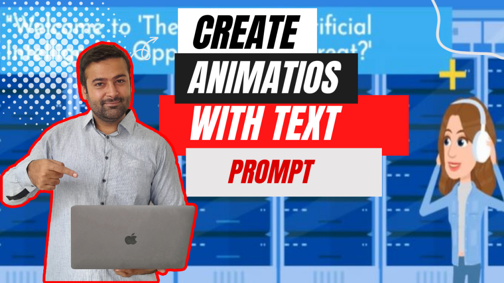 Animations Using Text Prompts and AI